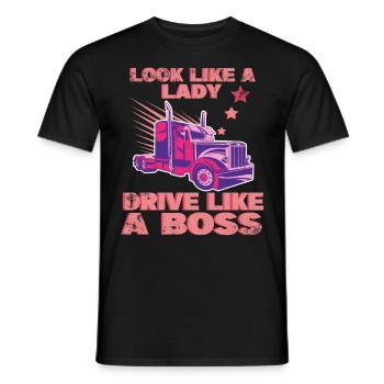 Look Like A Lady Drive Like A Boss Trucker Girl - Men's T-Shirt - black - Front - AI Model Male 178 light (178cm)