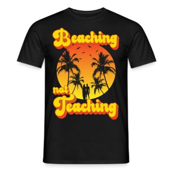 Beaching not Teaching - Männer T-Shirt - Schwarz - Vorne - AI Model Male 178 light (178cm)