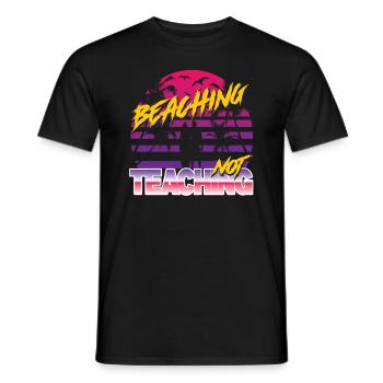 Beaching not Teaching - Männer T-Shirt - Schwarz - Vorne - AI Model Male 178 light (178cm)