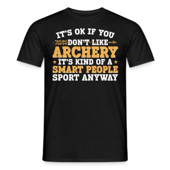 Archery Bow Archer It's Ok If You - Männer T-Shirt - Schwarz - Vorne - AI Model Male 178 light (178cm)