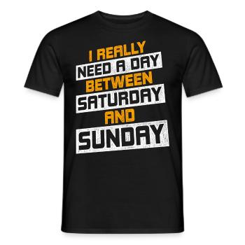 Vintage I Really A Day Between Saturday And Sunday - Männer T-Shirt - Schwarz - Vorne - AI Model Male 178 light (178cm)