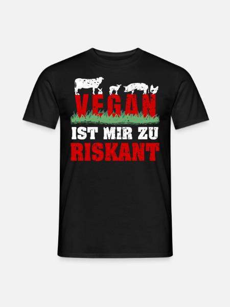 Vegan ist mir zu riskant - Männer T-Shirt - Schwarz