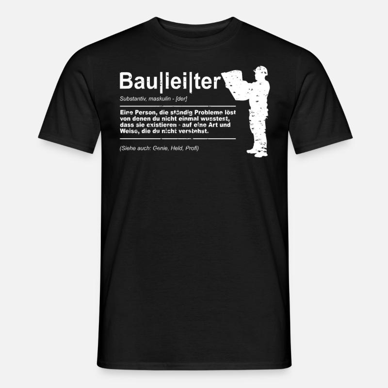 Bauleiter Baustelle Bauherr - Männer T-Shirt - Schwarz