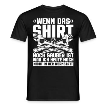 Wenn Das Shirt Noch Sauber Ist Werkstatt - Männer T-Shirt - Schwarz - Vorne - AI Model Male 178 light (178cm)