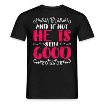 Et sinon il est toujours bon Daniel 3 18 - T-shirt homme - noir - Devant - AI Model Male 178 light (178cm)
