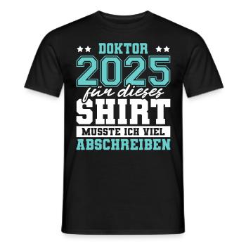 Doktor 2025 Doktorand Promotion Dissertation - Männer T-Shirt - Schwarz - Vorne - AI Model Male 178 light (178cm)