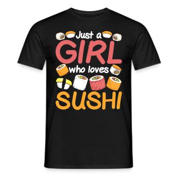 Just A Girl Who Loves Sushi - Männer T-Shirt - Schwarz - Vorne - AI Model Male 178 light (178cm)