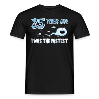 25 Years Ago I Was The Fastest 25. Geburtstag - Männer T-Shirt - Schwarz - Vorne - AI Model Male 178 light (178cm)