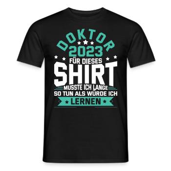 Doktor 2023 Doktorand Promotion Dissertation - Männer T-Shirt - Schwarz - Vorne - AI Model Male 178 light (178cm)