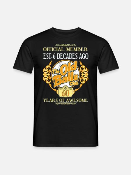 60 years of The Old Balls Club 60th birthday - Men's T-Shirt - black