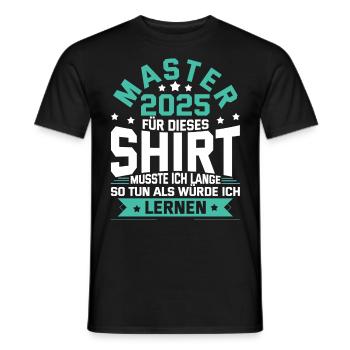 Master 2025 Abschluss Geschenk Studium Absolvent - Männer T-Shirt - Schwarz - Vorne - AI Model Male 178 light (178cm)