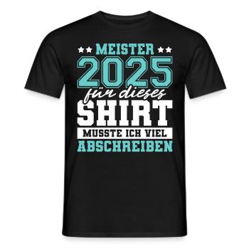 Meister 2025 Mechaniker Meistertitel Geschenk - Männer T-Shirt - Schwarz - Vorne - AI Model Male 178 light (178cm)