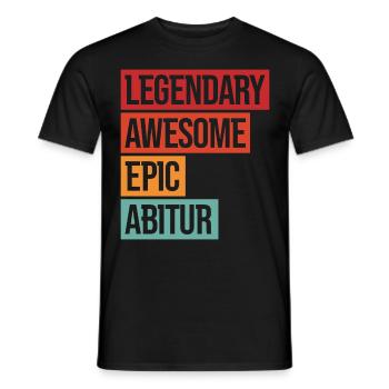 Legendary Awesome Epic Abitur - Männer T-Shirt - Schwarz - Vorne - AI Model Male 178 light (178cm)