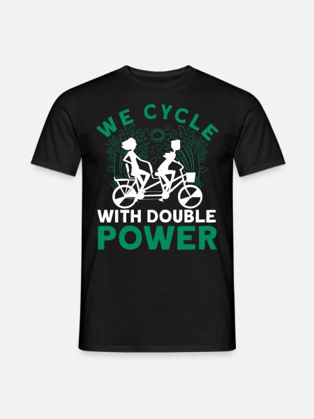 We Cycle With Double Power Tandem Bicycle - Men's T-Shirt - black