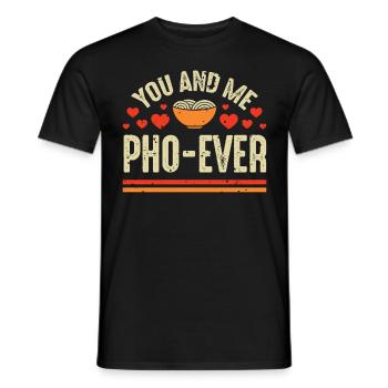 You And Me Pho Ever Soupe Pho Vietnamienne - T-shirt homme - noir - Devant - AI Model Male 178 light (178cm)