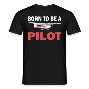 Born To Be A Pilot Flugzeug Luftfahrt Flieger - Männer T-Shirt - Schwarz - Vorne - AI Model Male 178 light (178cm)