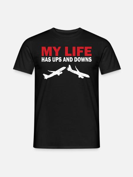 La vie du pilote a des hauts et des bas Avion Aviation - T-shirt homme - noir