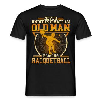 Never Underestimate an Old Man Playing Racquetball - Men's T-Shirt - black - Front - AI Model Male 178 light (178cm)