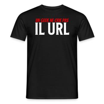 un geek ne crie pas il url - T-shirt homme - noir - Devant - AI Model Male 178 light (178cm)