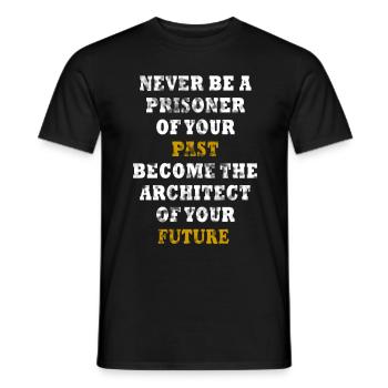 Never be a prisoner of your past - Men's T-Shirt - black - Front - AI Model Male 178 light (178cm)