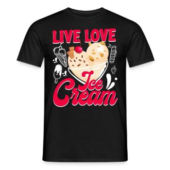 Ice Cream Cone Popsicle Live Love - Männer T-Shirt - Schwarz - Vorne - AI Model Male 178 light (178cm)