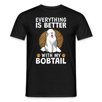Everything better with Bobtail Old English Shepherd - Men's T-Shirt - black - Front - AI Model Male 178 light (178cm)