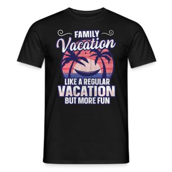 Vacances régulières mais plus amusantes - Vacances en famille - T-shirt homme - noir - Devant - AI Model Male 178 light (178cm)