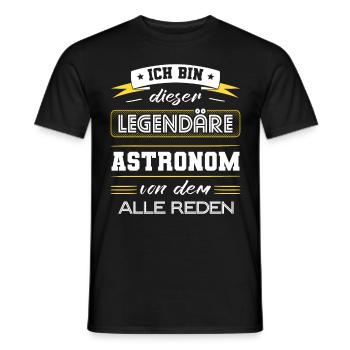 Ich Bin Dieser Legendäre Astronom Geschenk - Männer T-Shirt - Schwarz - Vorne - AI Model Male 178 light (178cm)