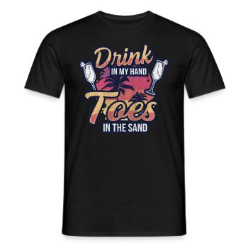 Drink in my Hand Toes in the Sand Strand Urlaubs - Männer T-Shirt - Schwarz - Vorne - AI Model Male 178 light (178cm)