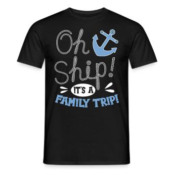 Oh Ship! It's A Family Trip | Family Cruise - Men's T-Shirt - black - Front - AI Model Male 178 light (178cm)