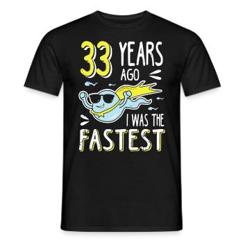 33 Years Ago I Was The Fastest 33. Geburtstag - Männer T-Shirt - Schwarz - Vorne - AI Model Male 178 light (178cm)