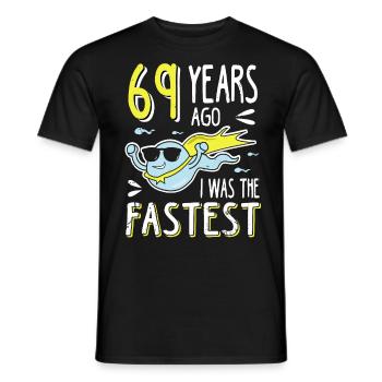 69 Years Ago I Was The Fastest 69. Geburtstag - Männer T-Shirt - Schwarz - Vorne - AI Model Male 178 light (178cm)