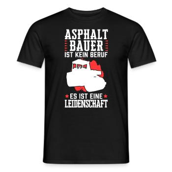 Asphaltbauer ist kein Beruf Straßenbauer - Männer T-Shirt - Schwarz - Vorne - AI Model Male 178 light (178cm)
