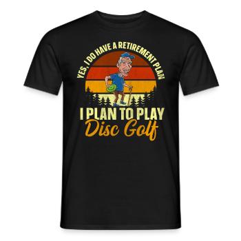 Yes, I Do Have A Retirement Plan Disc Golf - Men's T-Shirt - black - Front - AI Model Male 178 light (178cm)