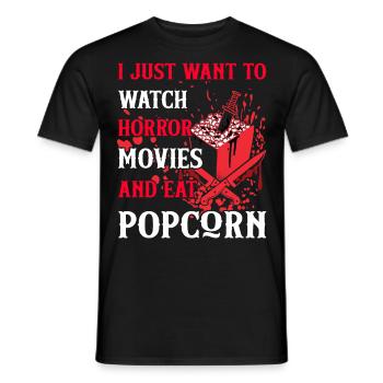 I Just Want To Watch Horror Movies And Eat Popcorn - Men's T-Shirt - black - Front - AI Model Male 178 light (178cm)