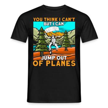 Vous pensez que je ne peux pas, mais je peux sauter des avions - T-shirt homme - noir - Devant - AI Model Male 178 light (178cm)