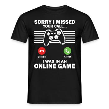 Le jeu a manqué votre appel J’étais dans le jeu en ligne Gamer - T-shirt homme - noir - Devant - AI Model Male 178 light (178cm)