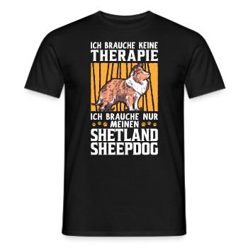 Ich brauche nur meinen Shetland Sheepdog - Männer T-Shirt - Schwarz - Vorne - AI Model Male 178 light (178cm)