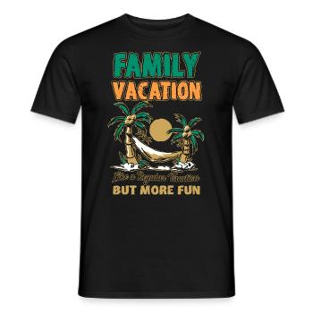 Vacances régulières mais plus amusantes - Vacances en famille - T-shirt homme - noir - Devant - AI Model Male 178 light (178cm)