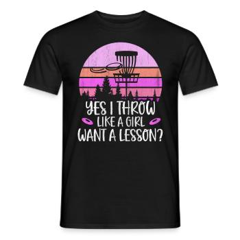 Yes I Throw Like A Girl Want A Lesson Disc Golf - Men's T-Shirt - black - Front - AI Model Male 178 light (178cm)
