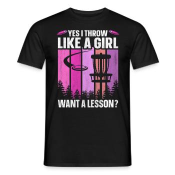 Yes I Throw Like A Girl Want A Lesson Disc Golf - Men's T-Shirt - black - Front - AI Model Male 178 light (178cm)