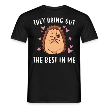 Hedgie They Bring Out The Best In Me Hedgehog - Men's T-Shirt - black - Front - AI Model Male 178 light (178cm)