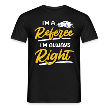 Je suis un arbitre, j’ai toujours raison - T-shirt homme - noir - Devant - AI Model Male 178 light (178cm)