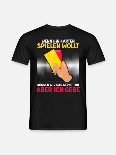 Lustiger Schiedsrichter Spruch Schiri - Männer T-Shirt - Schwarz