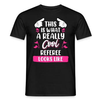 So sieht eine richtig coole Schiedsrichterin aus - Männer T-Shirt - Schwarz - Vorne - AI Model Male 178 light (178cm)