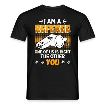Je suis arbitre l’un de nous a raison - T-shirt homme - noir - Devant - AI Model Male 178 light (178cm)