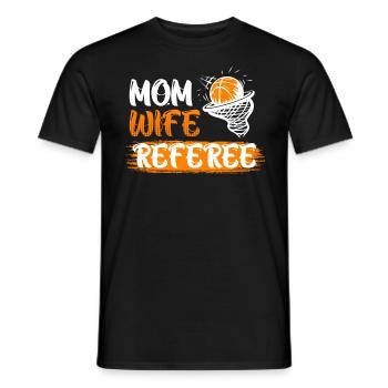 Mama Wife Referee Shiri Ladies - Men's T-Shirt - black - Front - AI Model Male 178 light (178cm)