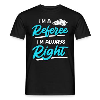 Je suis un arbitre, j’ai toujours raison - T-shirt homme - noir - Devant - AI Model Male 178 light (178cm)