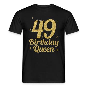 Birthday Queen 49 - Men's T-Shirt - black - Front - AI Model Male 178 light (178cm)
