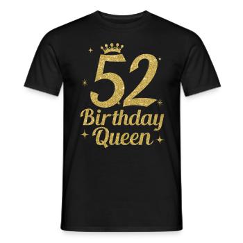 Birthday Queen 52 - Men's T-Shirt - black - Front - AI Model Male 178 light (178cm)